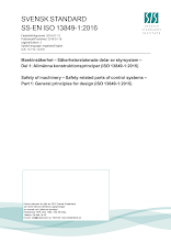 Maskinsäkerhet - Säkerhetsrelaterade delar av styrsystem - Del 1: Allmänna konstruktionsprinciper (ISO 13849-1:2015)