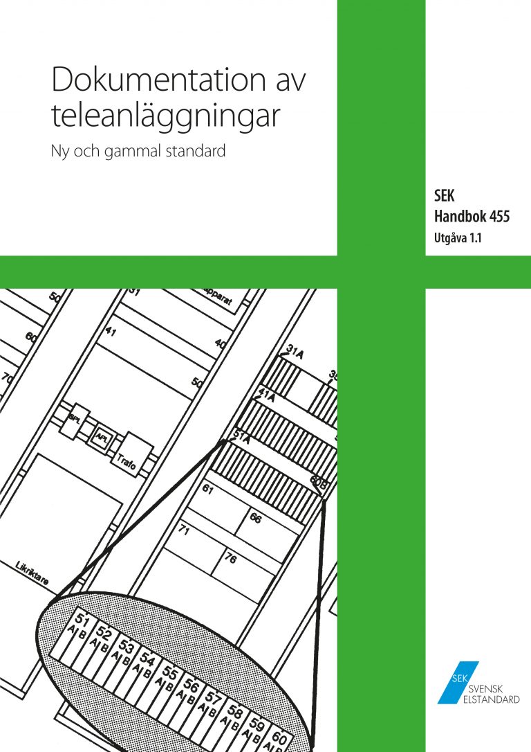 SEK Handbok 455 - Dokumentation av teleanläggningar - Ny och gammal standard