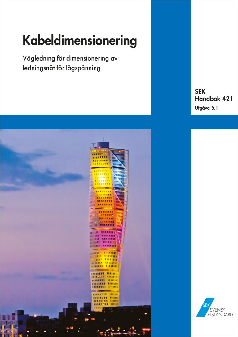 SEK Handbok 421 – Kabeldimensionering – Vägledning för dimensionering av ledningsnät för lågspänning