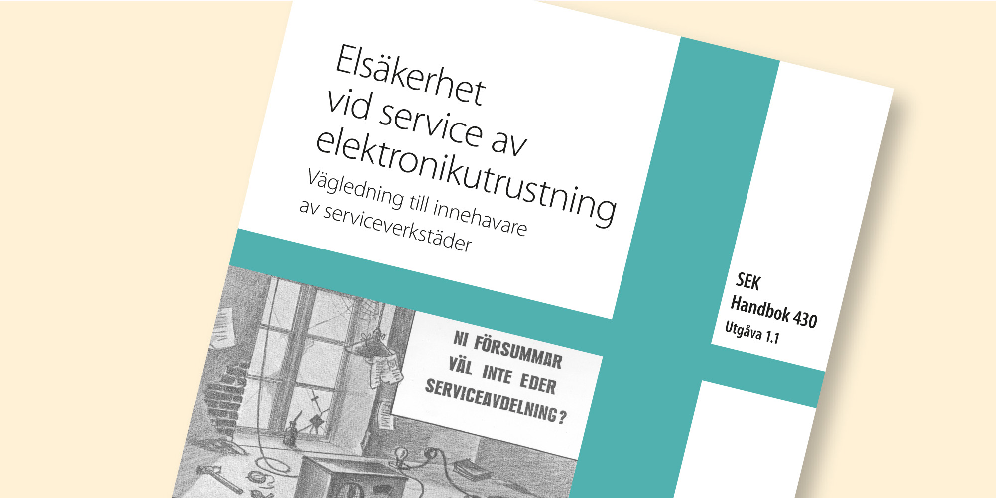 Elsäkerhet vid service av elektronikutrustning SEK Handbok 430