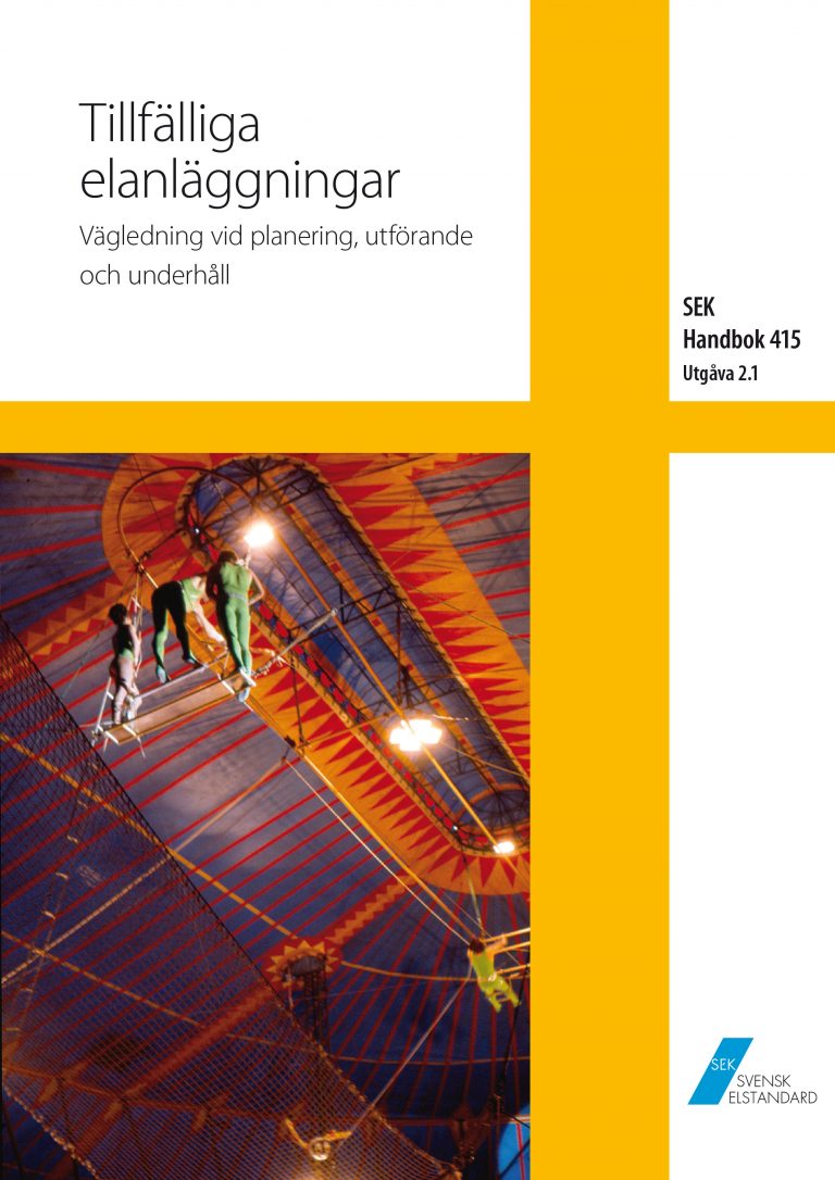 SEK Handbok 415 - Tillfälliga elanläggningar - Vägledning vid planering, utförande och underhåll