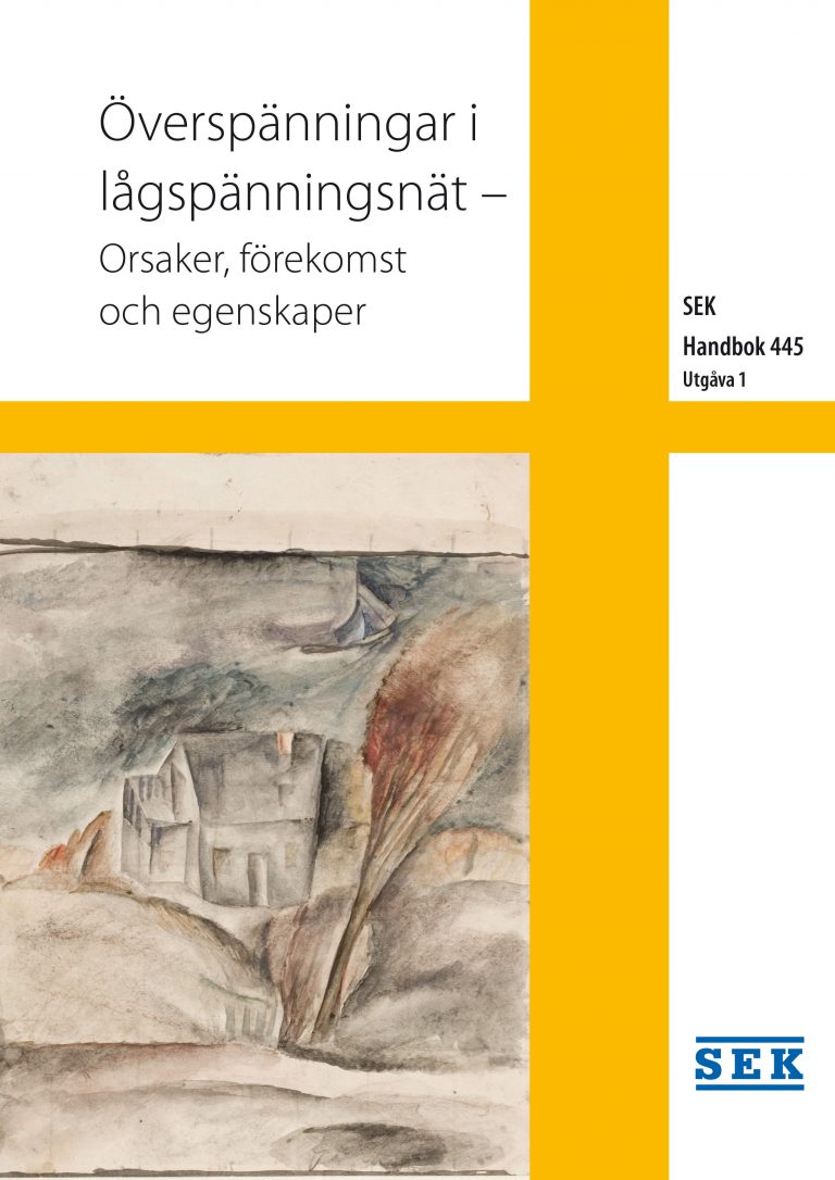 SEK Handbok 445 - Överspänningar i lågspänningsnät - Orsaker, förekomst och egenskaper